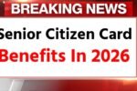 Senior Citizen Card Benefits 2026