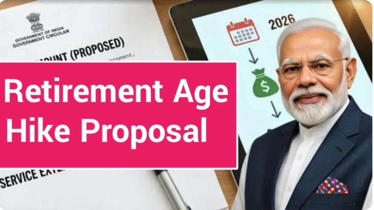 Retirement Age Hike Proposal 2026